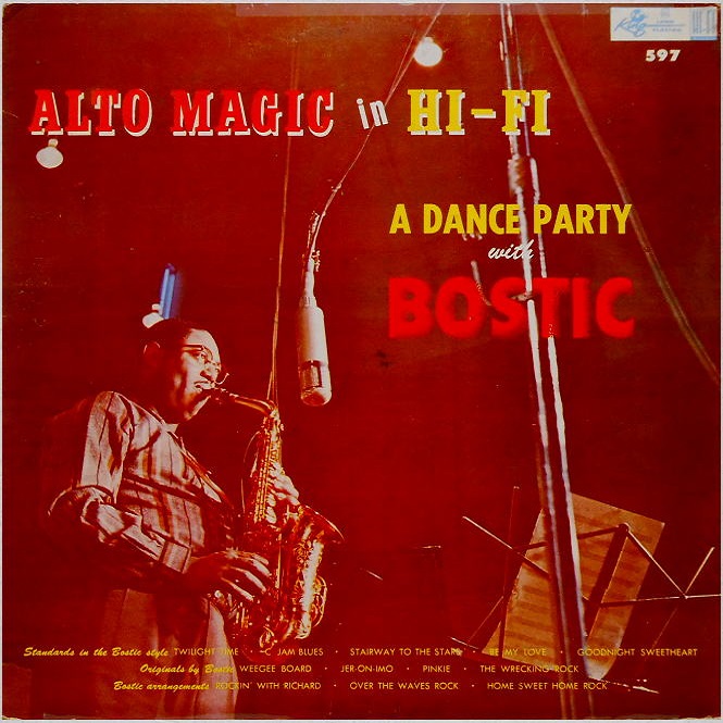 King 597 - Alto Magic in Hi Fi ，A Dance Party with Bostic