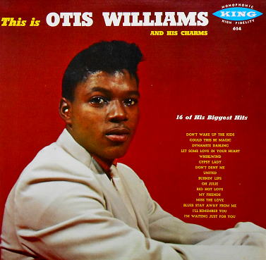 614 - This Is Otis Williams and His Charms